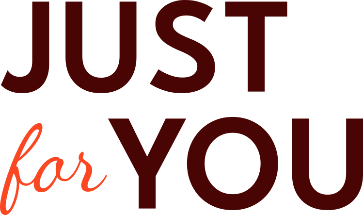Just For You